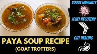 Paya Soup Recipe(Goat Trotters Soup)| Easy To Make | For Healthy Joints & Immunity screenshot 2