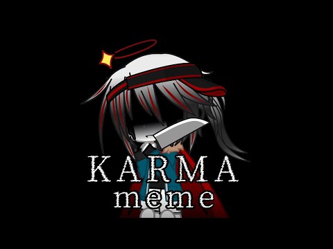 KARMA meme【*点滅注意!!*FlashWarning!!】【Gacha club】【UndertaleAU】