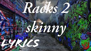 Migos - Racks 2 Skinny (Lyrics)
