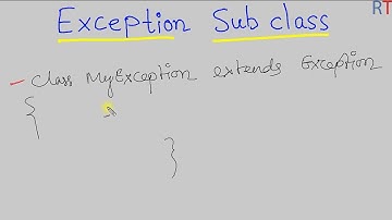 Java-118- Creating Exception Subclass in Java || Java Exception Handling