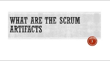 What Are the Scrum Artifacts
