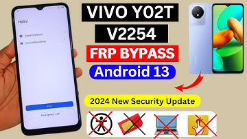 Vivo Y02T Frp Bypass Android 13 Without Pc New Security 2024 | Vivo Y02T V2254 Google Account Bypass