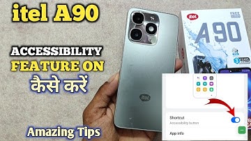 How to Enable Accessibilty itel A90| itel A90 Mai Accessibilty On कैसे करें