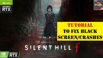 How to Fix Error Silent Hill f Black Screen & Crash