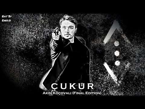 Çukur Müzikleri Akın Koçovalı (Final Edition)