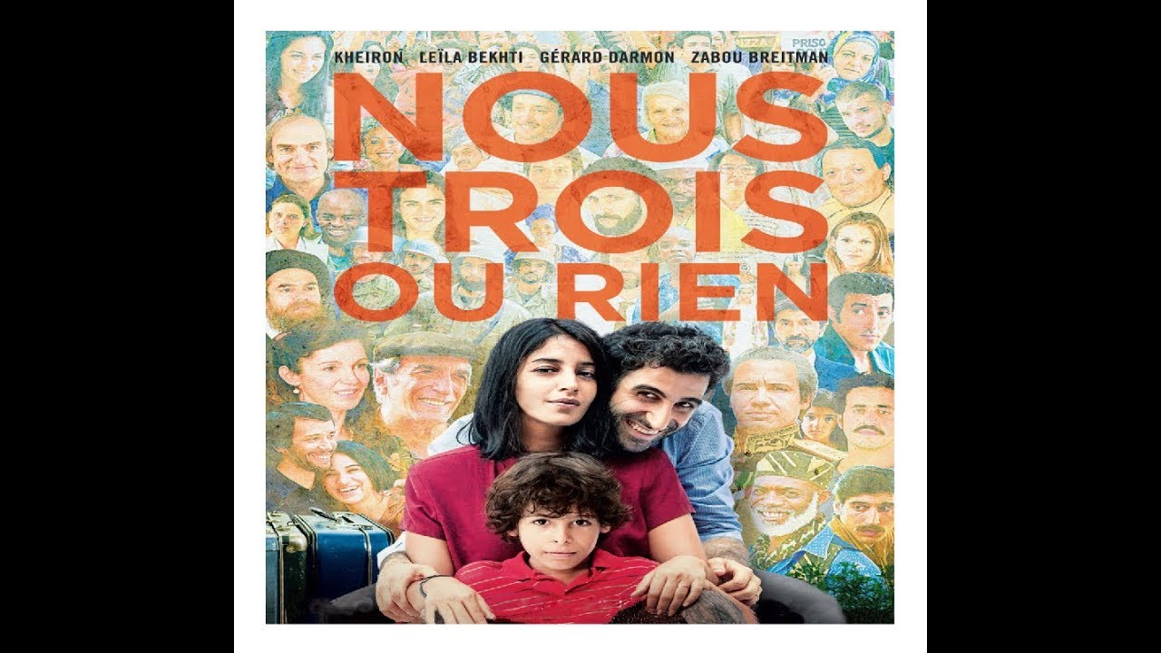 Nous Trois ou Rien - YouTube
