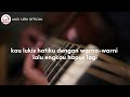 lirik lagu•Lukisan Luka•Maulana Wijaya•lagu lirik official