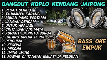 DANGDUT KOPLO KENDANG JAIPONG FULL BASS - COVER @RagilPongdut