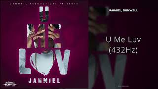 jahmiel, Dunw3ll - U Me Luv (432Hz)