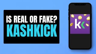 KashKick Is Real or Fake?