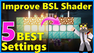 ⭐ Drastically improve BSL Shader, my 5 BEST SETTINGS, FPS Neutral, Vanilla Look, How To
