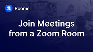Join Meetings from a Zoom Room