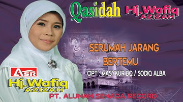 WAFIQ AZIZAH - QASIDAH - SERUMAH JARANG BERTEMU (Official Video Musik ) HD