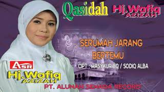 WAFIQ AZIZAH - QASIDAH - SERUMAH JARANG BERTEMU Musik HD