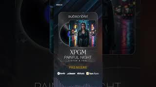 Painful night - XPGM
