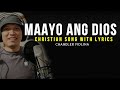 MAAYO ANG DIOS BISAYA CHRISTIAN SONG | Chandler Molina