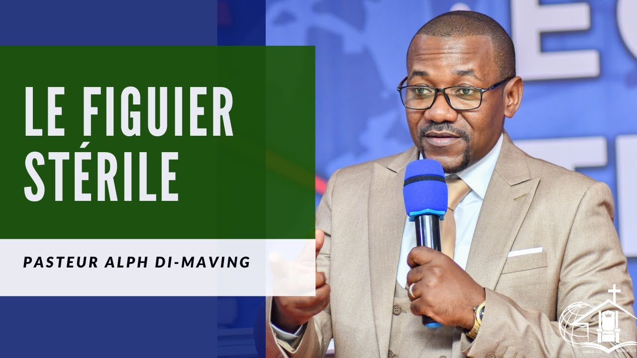 LE FIGUIER STÉRILE. PASTEUR ALPH DI-MAVING