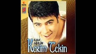 Kara Gözlüm Kerim Tekin