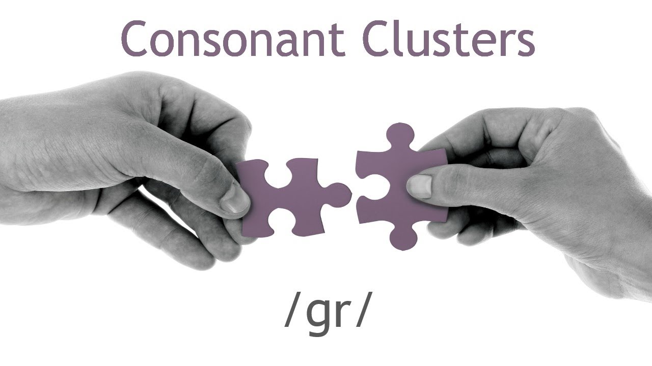 How to pronounce /gr/ in English (Consonant Clusters) # ...