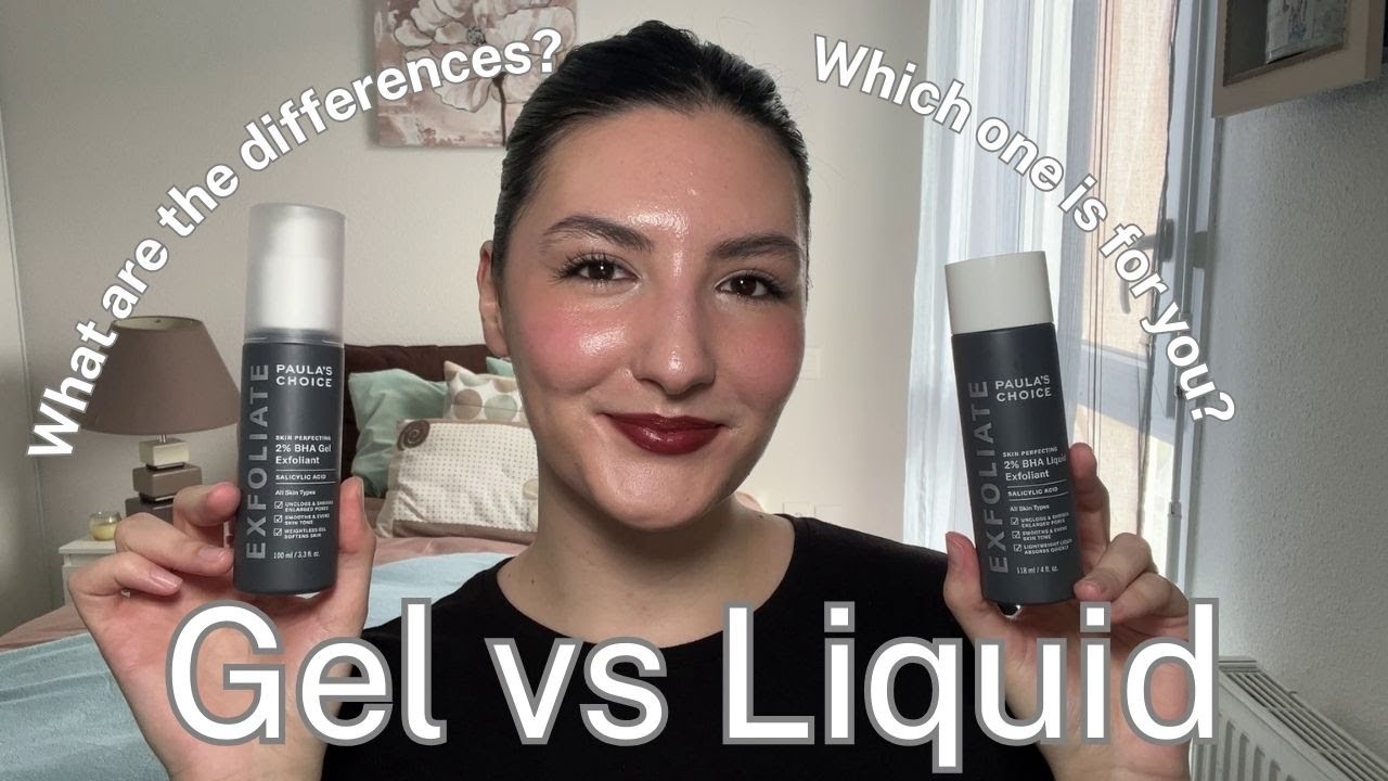 Outline Video Paula's Choice 2% BHA Liquid vs Gel Exfoliant