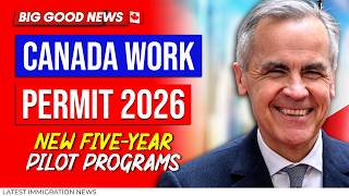Canada Work Permit Good News: RCIP & FCIP 2026 | New Five-Year Pilot Programs | Canada Immigration