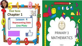 Math Grade 3 First Term Lesson 4 Line Plot \ ماث تالتة ابتدائى الترم الأول الفصل1 الدرس 4