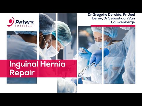 PETERS ACADEMY WEBINARS - Inguinal Hernia Repair x Dr Deroide, Pr Leroy, Dr Van Cauwenberge