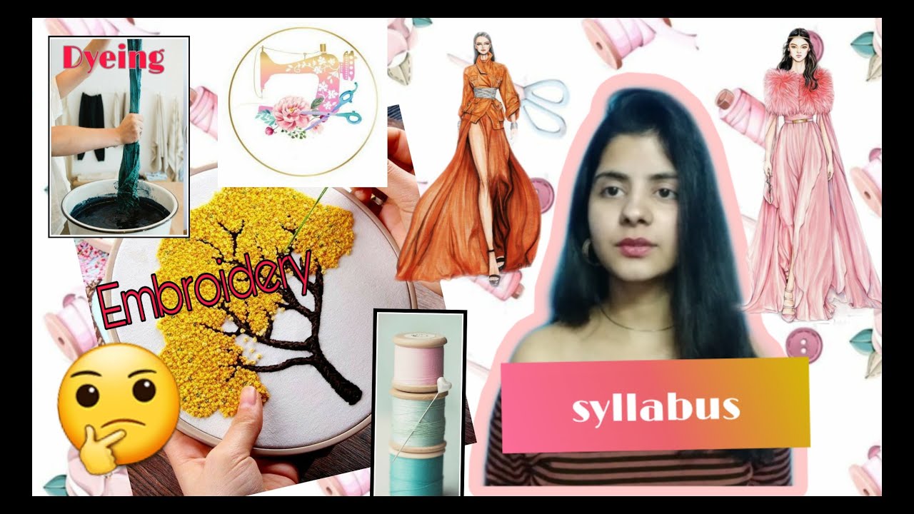 Syllabus Fashion Designing How Many Subjects Need To Study
