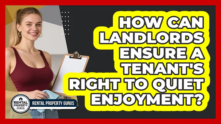 How Can Landlords Ensure A Tenant's Right To Quiet Enjoyment? - Rental Property Gurus
