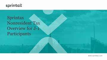Nonresident US tax overview for J-1 participants