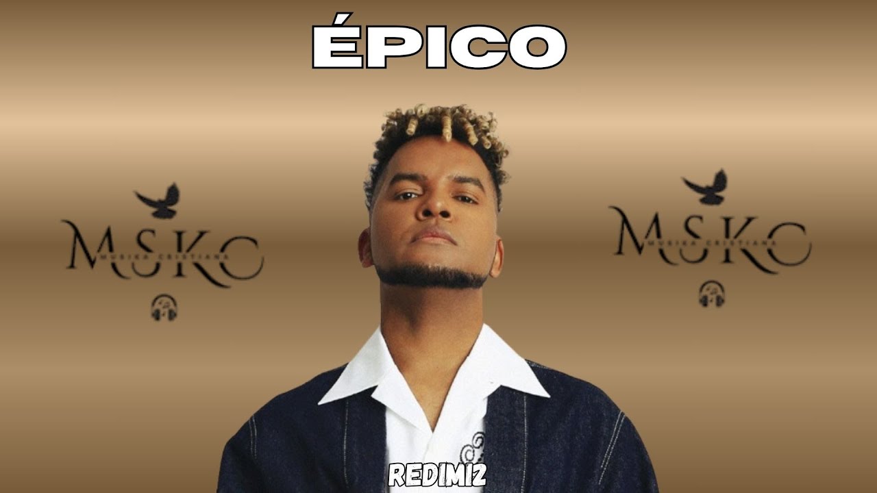ÉPICO (LETRA) REDIMI2 ÉPICO (LETRA) REDIMI2