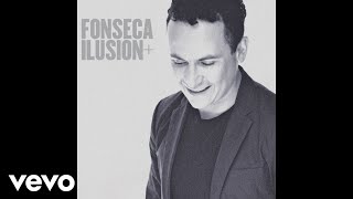 Fonseca - Ilusión (Audio)