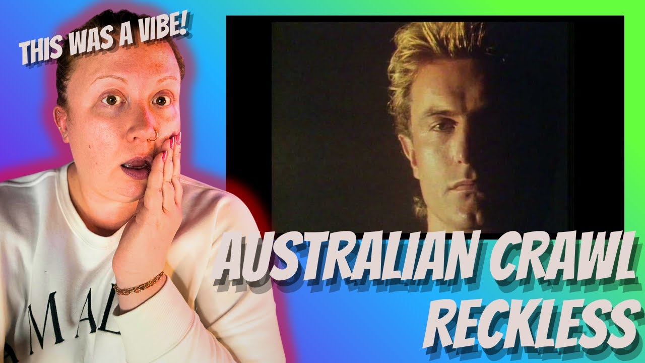 Australian Crawl - Reckless - My FIRST REACTION! 🇦🇺 (Aussie Classic!)