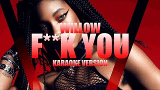 F**K You - WILLOW (Instrumental Karaoke) [KARAOK&amp;J]