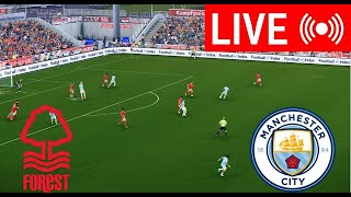 Live Nottingham Forest Vs Manchester City Premier League 2024 25 Full