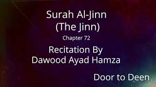 Surah Al-Jinn (The Jinn) Dawood Ayad Hamza  Quran Recitation