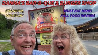 Branson, Missouri - Danna's Bar-B-Que & Burger Stop! A Must Try While In Branson! Full Food Review!