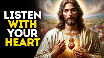 Listen With Your Heart | God Says | God Message Today | Gods Message Now | God Message | God Say