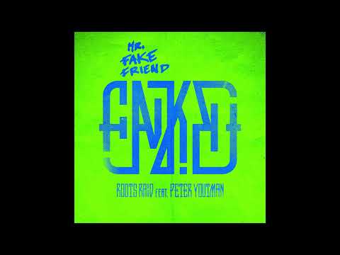Mr. Fake Friend EP - Roots Raid ft Peter Youthman