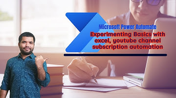 Experimenting Basics on Excel, Youtube - Microsoft Power Automate