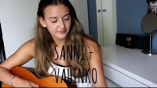 Video thumbnail of "SANNI - Vahinko (cover) | lottaemilia"