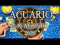 ♒️  ACUARIO ✨  - Tendrás el control - 🔮 ( 1-15 AGOSTO 2020 )