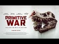 Extra Shots - Primitive War