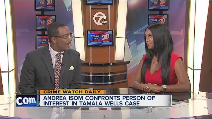 Andrea Isom confronts person of interest in Tamala Wells case