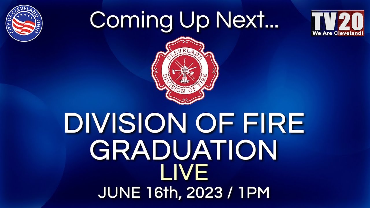 Cleveland Division of Fire Graduation 6.16.23