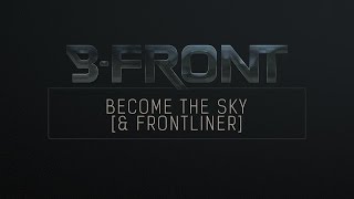B-Front & Frontliner - Become The Sky