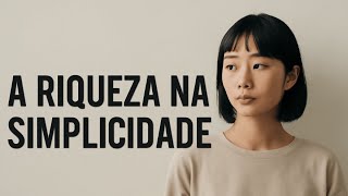 Download Lagu Como Abraçar a Simplicidade Pode Trazer Verdadeira Riqueza para a Sua Vida. MP3 Download Lagu Como Abraçar a Simplicidade Pode Trazer Verdadeira Riqueza para a Sua Vida. MP3