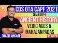 Ancient History | Vedic Ages & Mahajanapadas | CDS OTA | CAPF 2021 | Demo Day 3 | Quasif Ansari