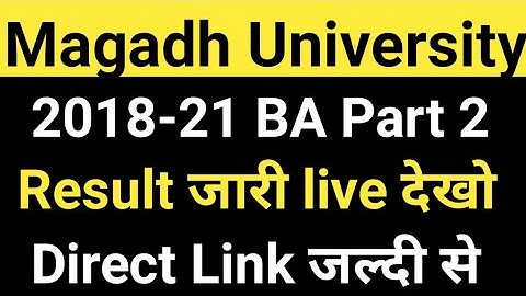 Magadh University 2018-21 Result जारी/MU BA/BSc/Bcom Part 2 Result जारी live MU Update News Today