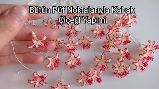 İğne Oyası Kabak Çiçeği Motif Yapımı 🌸